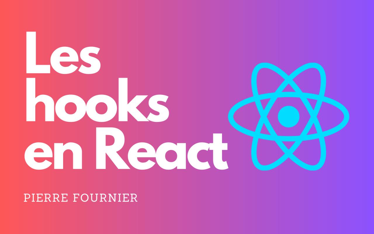 Les hooks en React